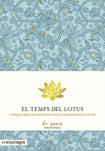 TEMPS DEL LOTUS, EL | 9788415097655 | BUNNAG, TEW