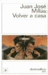 VOLVER A CASA | 9788423323265 | JUAN JOSE MILLAS