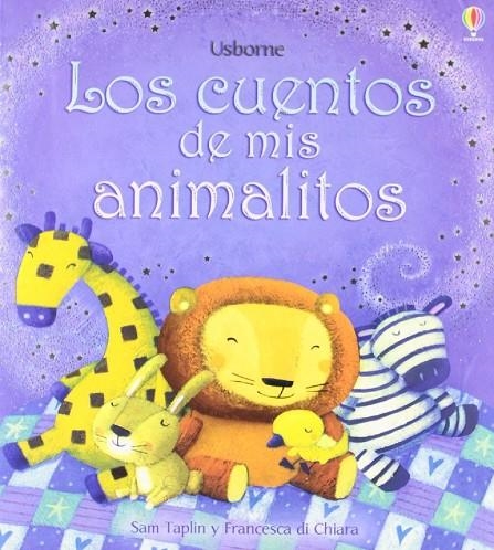 CUENTOS DE MIS ANIMALITOS, LOS | 9781409543800 | TAPLIN, SAM / DI CHIARA, FRANCESCA