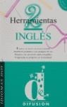 HERRAMIENTAS INGLES 2 | 9788489344204 | BENHAMOU, E./LACOSTE, B.