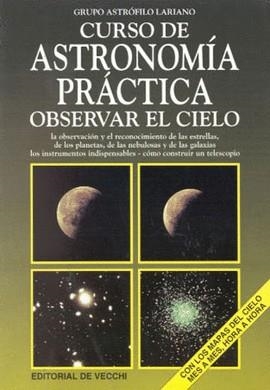 ASTRONOMIA PRACTICA OBSERVAR EL CIELO, CURSO DE | 9788431518851 | VVAA