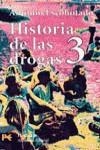 HISTORIA DE LAS DROGAS 3 | 9788420635187 | ESCOHOTADO , ANTONIO