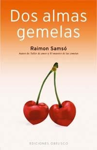 DOS ALMAS GEMELAS | 9788497773140 | SAMSO, RAIMON