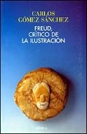 FREUD, CRITICO DE LA ILUSTRACION | 9788474238679 | GOMEZ SANCHEZ, CARLOS