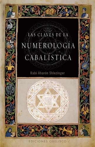 CLAVES DE LA NUMEROLOGIA CABALISTICA, LAS | 9788497777353 | SHLEZINGER, RABI AHARON