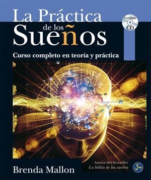 PRACTICA DE LOS SUEÑOS, LA | 9788495973795 | MALLON, BRENDA