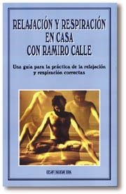 RELAJACION Y RESPIRACION EN CASA CON RANIRO CALLE | 9788441401020 | R. CALLE.