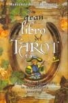 GRAN LIBRO DEL TAROT, EL LAS CLAVES Y LOS SECRETOS DE UNA | 9788497773669 | ARNAL MOSCARDO,MARGARITA