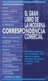 CORRESPONDENCIA COMERCIAL , EL GRAN LIBRO DE LA MODERNA | 9788431505967 | EQUIPO DE ECONOMISTAS DVE