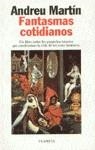 FANTASMAS COTIDIANOS | 9788408019268 | MARTIN,ANDREU