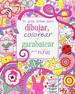 GRAN ALBUM DIBUJAR COLOR GARABAT NIÑAS | 9781409558231 | BOWMAN, LUCY