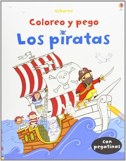 COLOREO Y PEGO LOS PIRATAS | 9781409553762 | WATSON, RICHARD