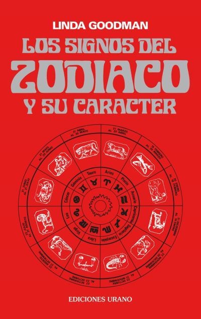 SIGNOS DEL ZODIACO Y SU CARACTER, LOS | 9788486344009 | Goodman, Linda