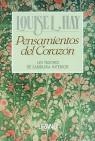 PENSAMIENTOS DEL CORAZON | 9788479530006 | HAY, LOUISE