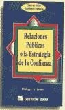 RELACIONES PUBLICAS O LA ESTRATEGIA DE CONFIANZA | 9788480882385 | BOIRY, PHILIPPE A.