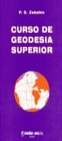 CURSO DE GEODESIA SUPERIOR | 9788480410977 | ZAKATOV P. S.