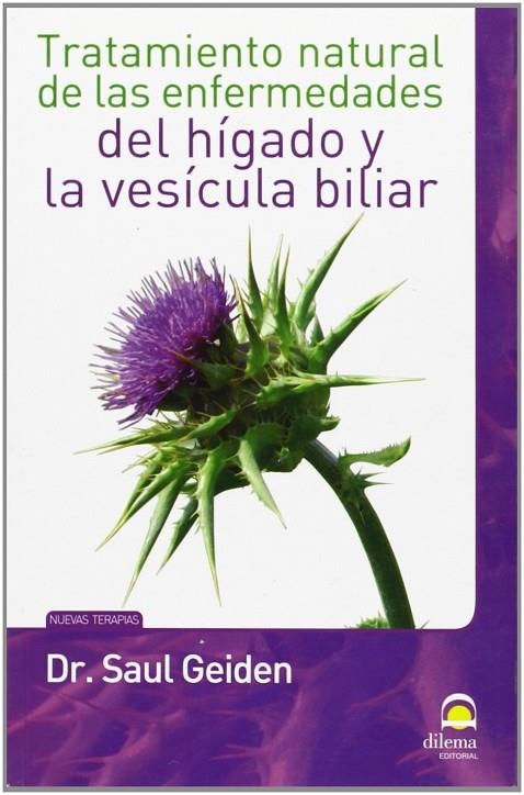 TRATAMIENTO NATURAL DEL HIGADO Y LA VESICULA BILIAR | 9788498272116 | GEIDEN, SAUL