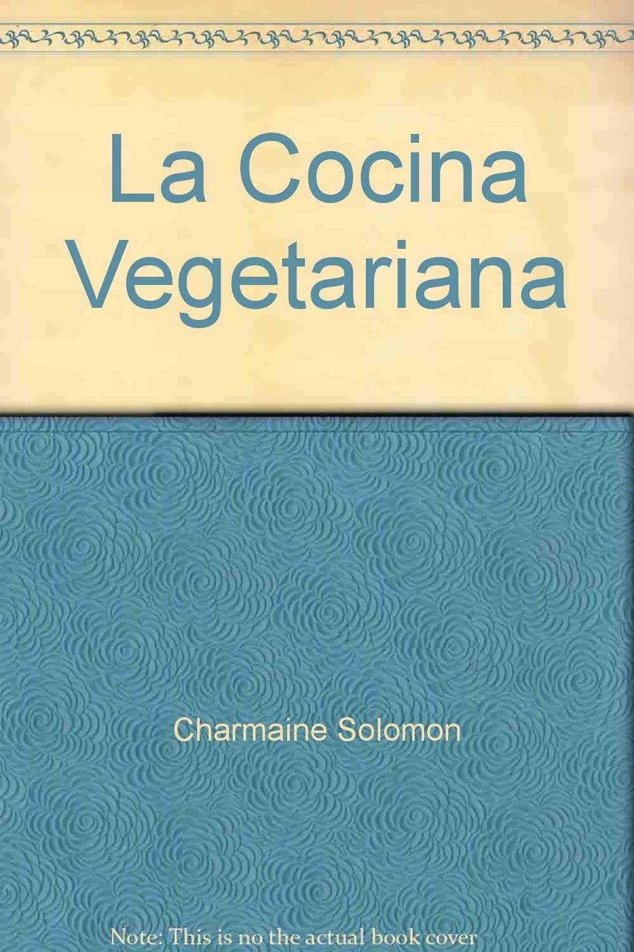 COCINA VEGETARIANA , LA | 9783829013451 | SOLOMON , CHARMAINE