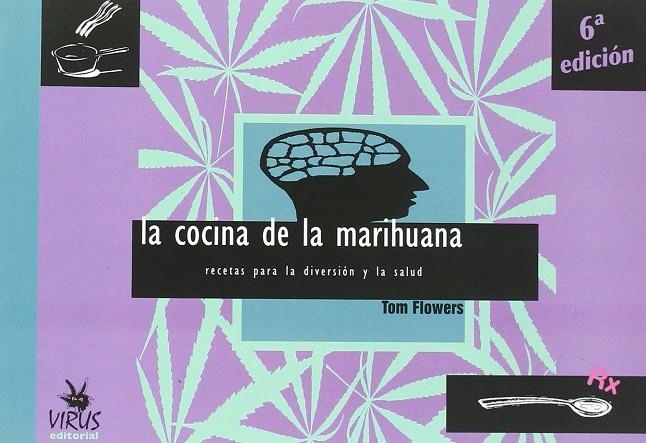 COCINA DE LA MARIHUANA , LA | 9788488455499 | FLOWERS , TOM