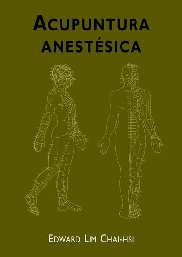 ACUPUNTURA ANESTESICA | 9788472903333 | CHAI-HSSI, EDWARD LIM