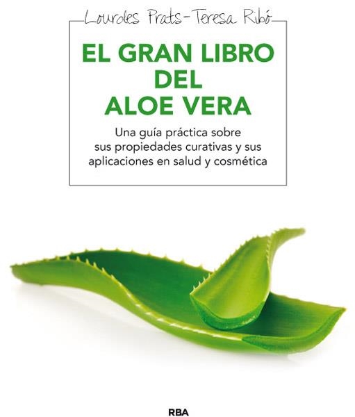 GRAN LIBRO DEL ALOE VERA, EL | 9788415541646 | PRAT, LOURDES / RIBO, TERESA