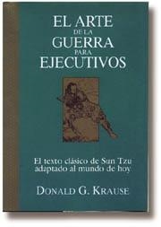 ARTE DE LA GUERRA PARA EJECUTIVOS, EL | 9788441402454 | KRAUSE, DONALD E.