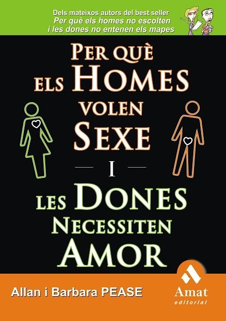 PER QUE ELS HOMES VOLEN SEXE I LES DONES NECESSITEN AMOR | 9788497353243 | PEASE