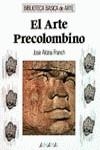 ARTE PRECOLOMBINO, EL | 9788420742199 | Alcina Franch, José