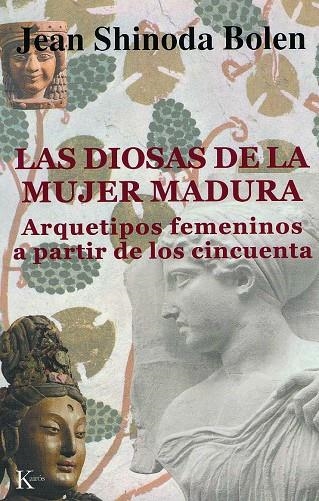 DIOSAS DE LA MUJER MADURA, LAS | 9788472455320 | SHINODA, JEAN