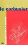 LE CORBUSIER.ANALISIS DE LA FORMA | 9788425216596 | BAKER, GEOFFREY