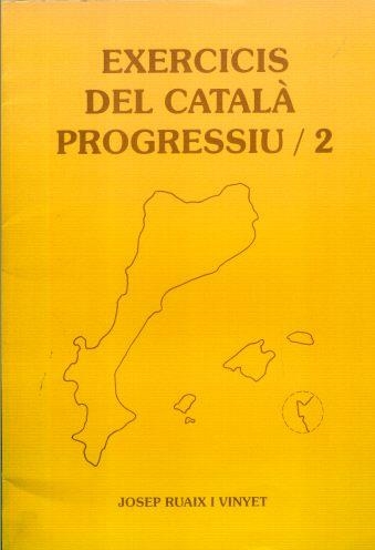 EXERCICIS DEL CATALA PROGRESSIU 2 | 9788489812048 | JOSEP RUAIX I VINYET