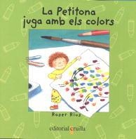 PETITONA JUGA AMB ELS COLORS , LA | 9788482865829 | RIUS , ROSER