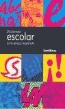 DICCIONARIO ESCOLAR DE LA LENGUA ESPAÑOLA | 9788429436938 | VARIOS