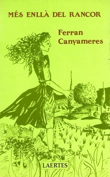 MES ENLLA DEL RANCOR | 9788476120385 | CANYAMERES, FERRAN