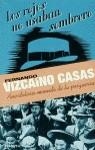 ROJOS NO USABAN SOMBRERO,LOS | 9788408018063 | VIZCAINO CASAS,FERNANDO