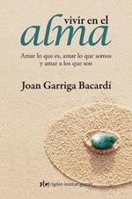 VIVIR EN EL ALMA | 9788493780890 | GARRIGA, JOAN