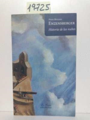 HISTORIA DE LAS NUBES | 9788495976260 | ENZENSBERGER, HANS MAGNUS (1929- )