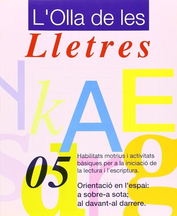 OLLA DE LES LLETRES, L'.05 | 9788478870691 | AAVV