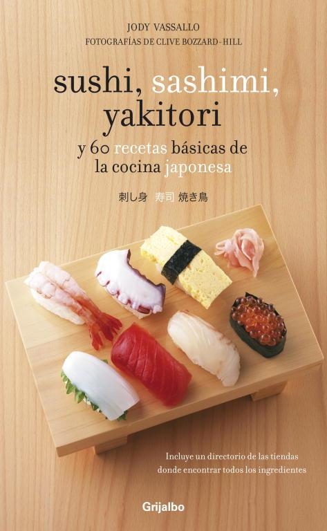 SUSHI, SASHIMI, YAKITORI | 9788425344367 | VASSALLO, JODY