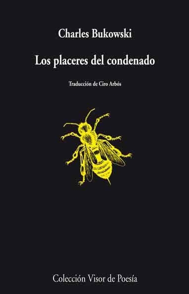 PLACERES DEL CONDENADO, LOS | 9788498957969 | BUKOWSKI, CHARLES