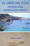 LIBRO DEL P N B, EL PATRON PARA NAVEGACION BASICA | 9788461275236 | GÓMEZ-JORDANA DÍAZ-MERRY, ALFONSO