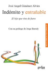 INDOMITO Y ENTRAÑABLE | 9788497845458 | GIMENEZ ALVIRA, JOSE ANGEL