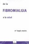 DE LA FIBROMIALGIA A LA SALUD | 9788493612429 | MESTRE, Mº ANGELES