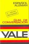 GUIA DE CONVERSACION 'YALE' ESPAÑOL-ALEMAN | 9788422103240 | Anónimas y colectivas