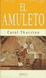 AMULETO , EL | 9788478884261 | THURSTON , CAROL