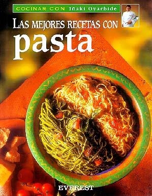 PASTA,LAS MEJORES RECETAS | 9788424125660 | OYARBIDE,IÑAKI