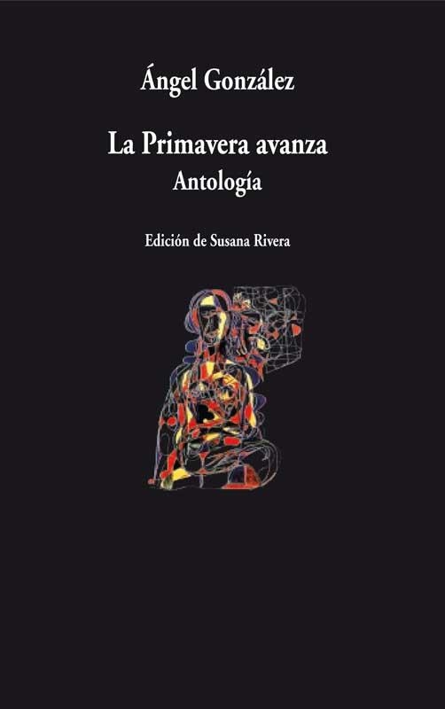 PRIMAVERA AVANZA : ANTOLOGIA, LA | 9788498957105 | GONZALEZ, ANGEL