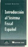 INTRODUCCION AL SISTEMA FISCAL ESPAÑOL | 9788480883184 | AMADO, JORDI-DE LA TORRE, ALEX