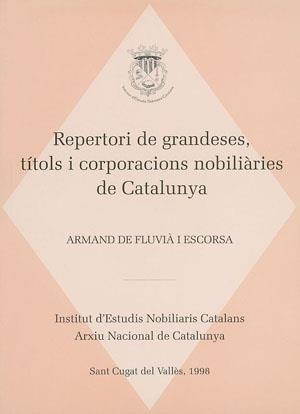 REPERTORI DE GRANDESES, TITOLS...NOBILIARIES DE CATALUNYA | 9788479355142 | FLUVIA I ESCORSA, ARMAND DE