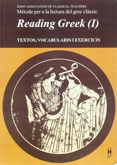 READING GREEK I TEXTOS (CATALA) | 9788476651070 | JOINT ASSOCIATION OF CLASSICAL TEACHERS